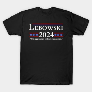 Lebowski Campaign 2024 T-Shirt